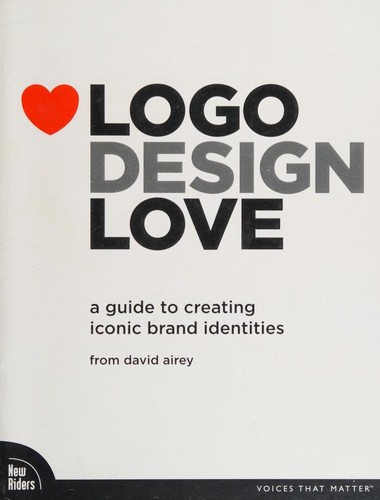 David Airey: Logo design love (2010, New Riders)