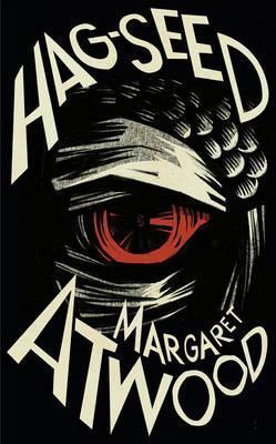 Margaret Atwood: Hag-Seed (Hogarth Shakespeare) (2016)