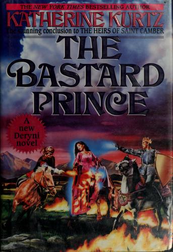 Katherine Kurtz: The bastardprince (1994, Ballantine Books)