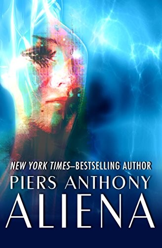 Piers Anthony: Aliena (Open Road Media Sci-Fi & Fantasy)