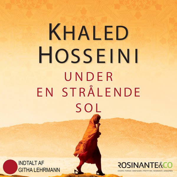 Khaled Hosseini, Alis Friis Caspersen, Githa Lehrmann: Under en strålende sol (AudiobookFormat, Danish language, 2013, Cicero)