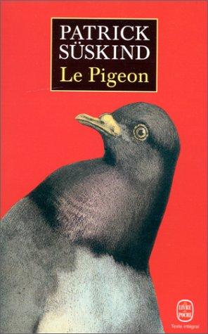 Patrick Süskind, Suskind: Le Pigeon (Paperback, French language, 1987, Livre De Poche French)