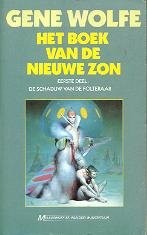 Gene Wolfe: Het Boek Van De Nieuwe Zon (eerste Deel: De Schaduw Van De Folteraar) (Meulenhoff SF)