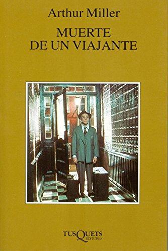 Arthur Miller: Muerte de un viajante (Paperback, Spanish language, 2001, TusQuets)