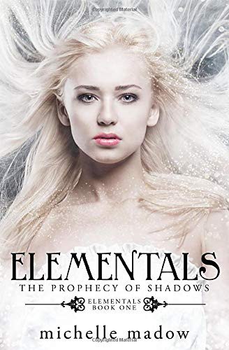 Michelle Madow: Elementals (Paperback, Dreamscape Publishing)