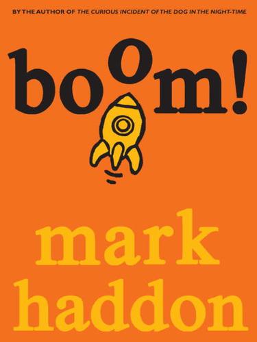 Mark Haddon: Boom! (EBook, 2010, Random House Children's Books)