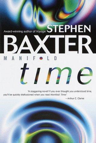 Stephen Baxter: Manifold: Time (Hardcover, 2000, Ballantine Pub. Group)