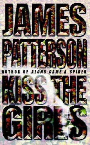 James Patterson: Kiss the Girls (Paperback, HarperCollins Publishers Ltd)