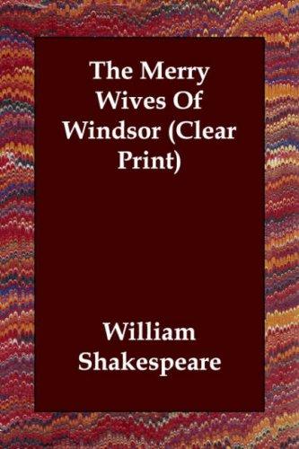 William Shakespeare: The Merry Wives Of Windsor (Clear Print) (Paperback, Echo Library)