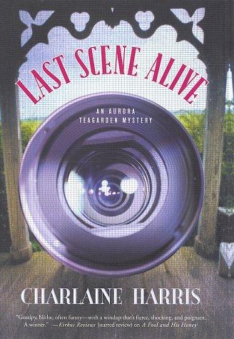 Charlaine Harris: Last scene alive (2002, St. Martin's Minotaur)