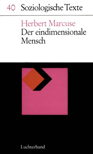 Herbert Marcuse: Der eindimensionale Mensch (Hardcover, German language, 1967, Luchterhand)