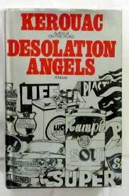 Jack Kerouac: Desolation angels (Hardcover, 1966, Andre Deutsch)