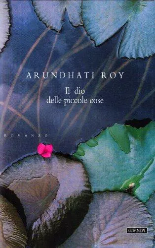 Arundhati Roy: Il dio delle piccole cose (Italian language, 1997, Ugo Guanda editore)