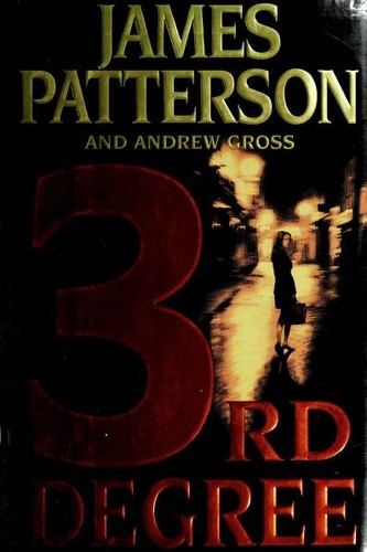 James Patterson, Andrew Gross: 3rd Degree (2004, Little, Brown and Company)