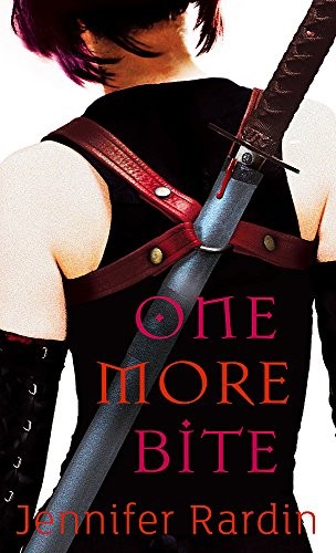Jennifer Rardin: ONE MORE BITE (Paperback, Orbit)