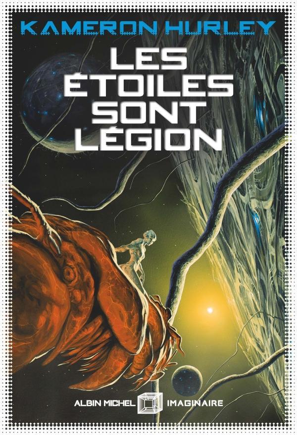 Kameron Hurley: Les étoiles sont légion (Paperback, French language, 2018, Albin Michel)