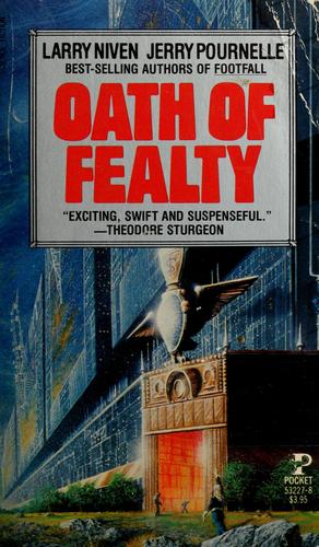 Larry Niven, Jerry Pournelle: Oath of Fealty (Paperback, 1984, Pocket)