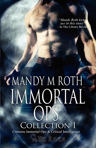 Mandy M. Roth: Immortal Ops (Paperback, CreateSpace Independent Publishing Platform)