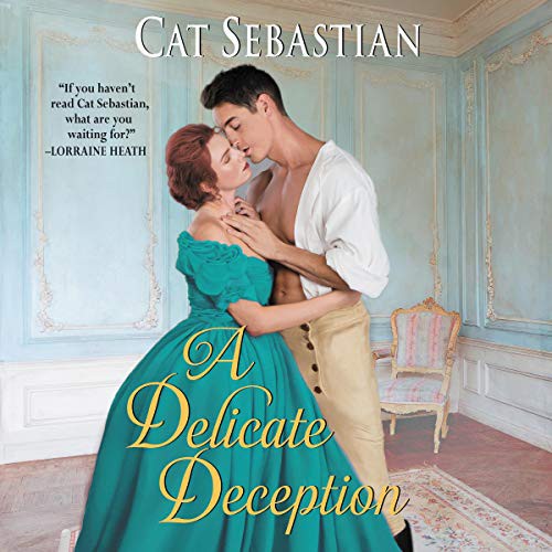 Cat Sebastian: A Delicate Deception (AudiobookFormat, Harpercollins, HarperCollins B and Blackstone Publishing)