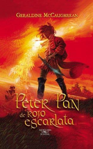 Geraldine McCaughrean: Peter Pan de rojo escarlata (Peter Pan in Scarlet) (Hardcover, Spanish language, Alfaguara Infantil / Juvenil)