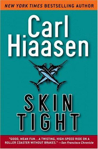 Carl Hiaasen: Skin Tight (Grand Central Publishing)