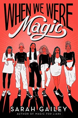 Sarah Gailey: When We Were Magic (Paperback, Simon & Schuster Books for Young Readers)