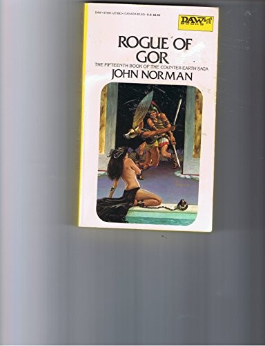 John Norman: Rogue of Gor (Jason Marshall Trilogy, Bk. 2) (Paperback, 1981, DAW, Brand: DAW)