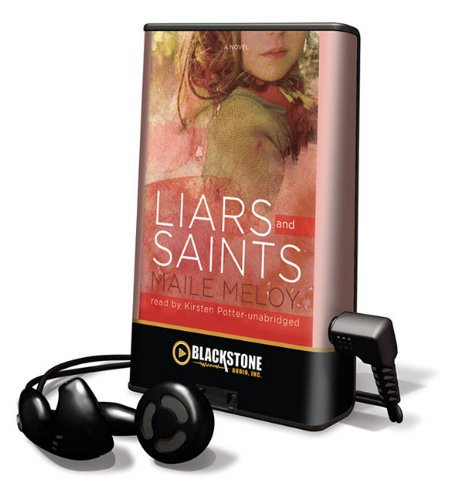 Kirsten Potter, Maile Meloy: Liars and Saints (EBook, 2010, Blackstone Pub)