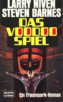 Larry Niven: das-voodoo-spiel-ein-traumpark-roman (Paperback, 1993)