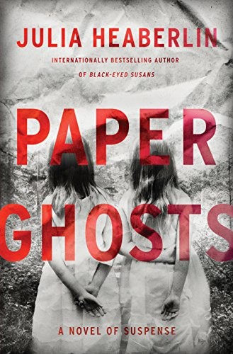 Julia Heaberlin: Paper Ghosts (Hardcover, Thorndike Press Large Print)