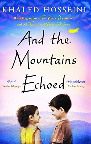 Khaled Hosseini: And The Mountain Echoed  [Paperback] [Jan 01, 2001] KHALED HOSSEINI (Paperback, BLOOMSBURY PUBLISHING PLc,)