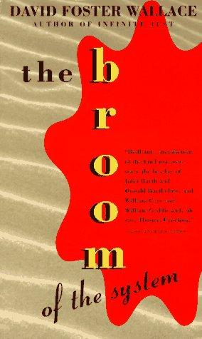 David Foster Wallace: The Broom of the System (Avon Books (Mm))