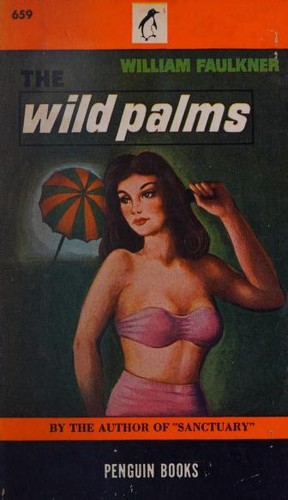 William Faulkner: The wild palms (1948, Penguin Books)