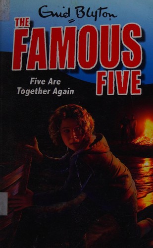 Enid Blyton: Five Are Together Again (2011, Hachette Children's Group)