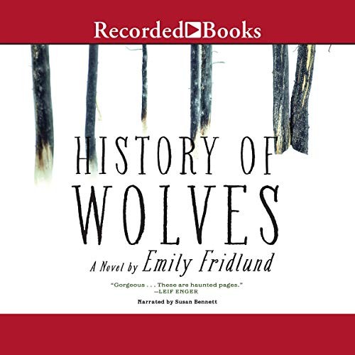 Emily Fridlund: History of Wolves (AudiobookFormat, Recorded Books, Inc. and Blackstone Publishing)