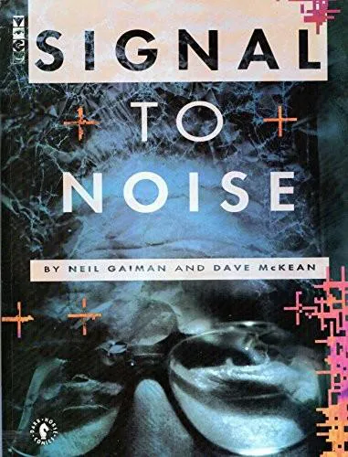 Neil Gaiman: Signal to Noise (1993)