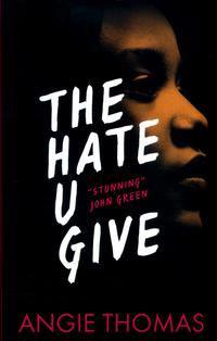 Angie Thomas: The Hate U Give (EBook, 2018, Balzer + Bray)