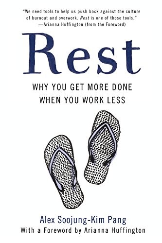 Alex Soojung-Kim Pang, Arianna Huffington: Rest (Paperback, Basic Books)