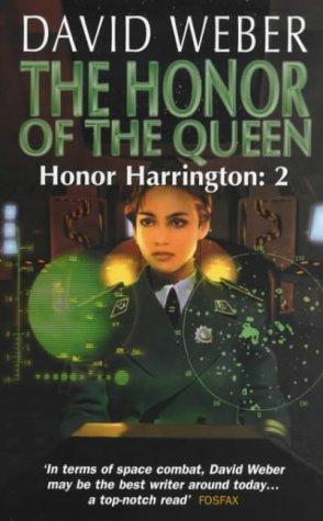 David Weber: The Honor of the Queen (Paperback, Earthlight)