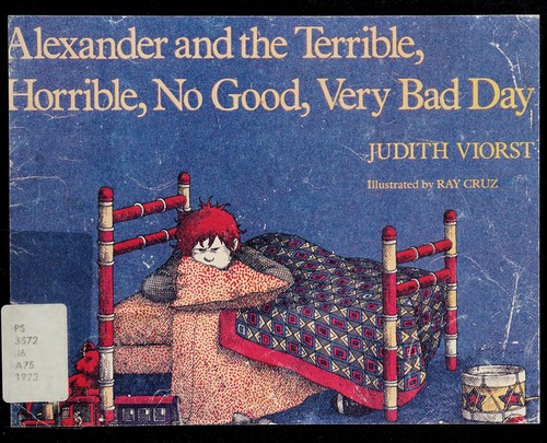 Judith Viorst: Alexander and the Terrible, Horrible, No Good, Very Bad Day (1972, Atheneum)