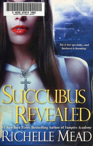Richelle Mead: Succubus Revealed (2011, Kensington Books)