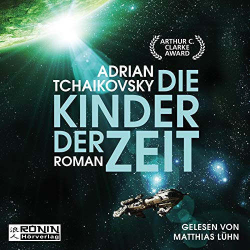 Adrian Tchaikovsky: Die Kinder der Zeit (AudiobookFormat, Deutsch language, 2019, Ronin Hörverlag)