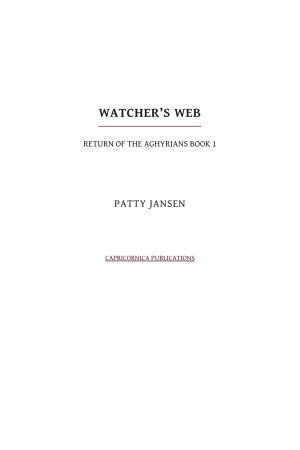 Patty Jansen: Watcher's Web (Return of the Aghyrians, #1) (2011)
