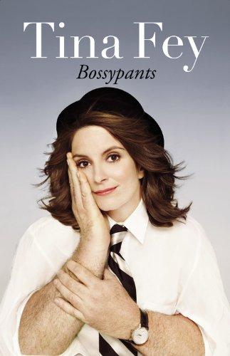 Tina Fey: Bossypants (2011, Reagan Arthur Books, Little, Brown and Co.)