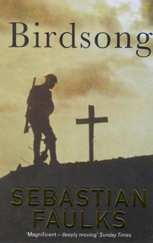 Sebastian Faulks: Birdsong (Paperback, Vintage)