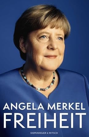 Beate Baumann, Angela Merkel: Freiheit (Hardcover, german language, 2024, KiWiVerlag)