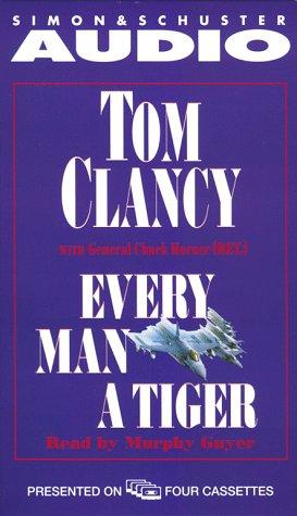 Tom Clancy: Every Man A Tiger (Commanders) (AudiobookFormat, Simon & Schuster Audio)