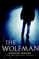 Nicholas Pekearo: The wolfman (2008, Tor)