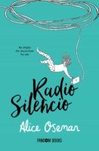 Alice Oseman, Paz Pruneda Gozálvez: Radio Silencio (Paperback, Fandom Books)