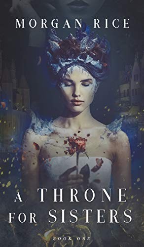 Morgan Rice: A Throne for Sisters (Hardcover, Morgan Rice)